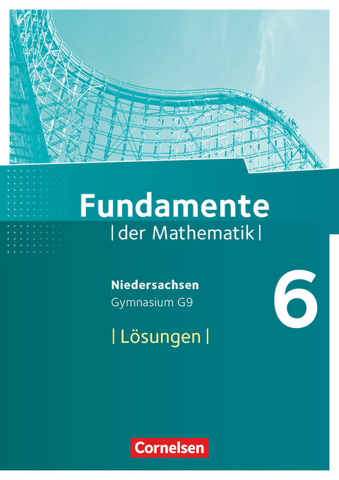 Fundamente der Mathematik - Niedersachsen ab 2015 - 6. Schuljahr - 