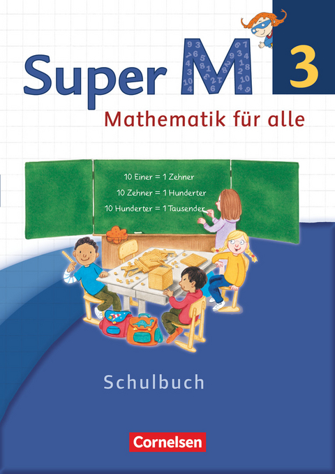 Super M - Mathematik für alle - Westliche Bundesländer - Neubearbeitung - 3. Schuljahr - Gabriele Viseneber, Ariane Ranft, Ursula Manten