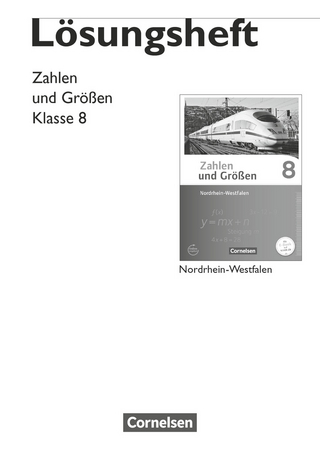 Zahlen und Größen - Nordrhein-Westfalen Kernlehrpläne - Ausgabe 2013 - 8. Schuljahr - Udo Wennekers; Gabriele Schubert