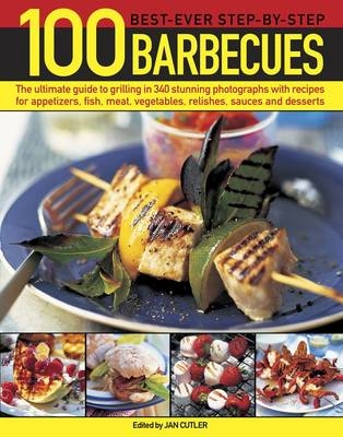 100 Best-Ever Step-by-Step Barbecues - Jan Cutler