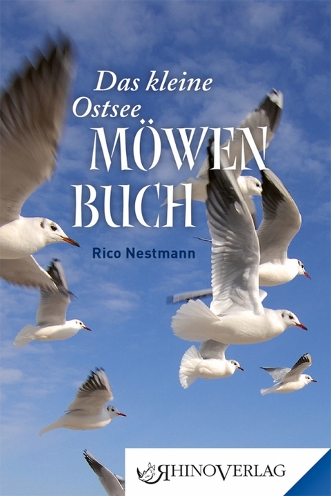 Das kleine Ostseemöwen-Buch - Rico Nestmann