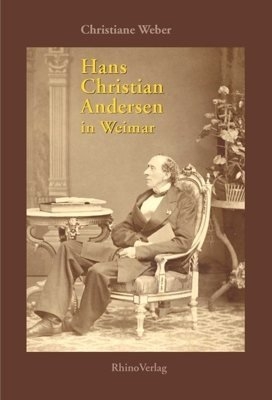 Hans Christian Andersen in Weimar - Christiane Weber
