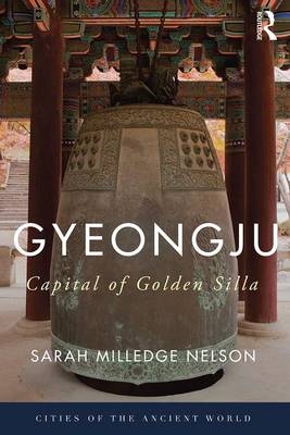 Gyeongju - Sarah Milledge Nelson