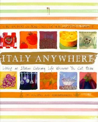 Italy Anywhere - Lori De Mori, Jean-Louis De Mori, Antonio Tommasi