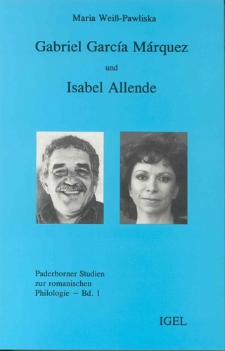 Gabriel García Márquez und Isabel Allende - Maria Weiss-Pawliska