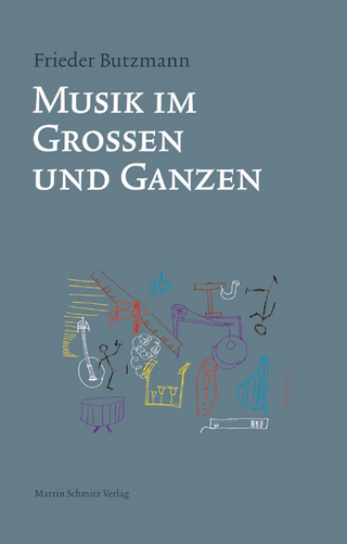 Musik im Großen und Ganzen - Frieder Butzmann