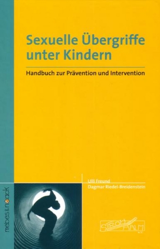 Sexuelle Übergriffe unter Kindern - Ulli Freund; Dagmar Riedel-Breidenstein