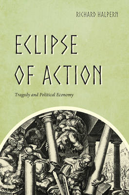 Eclipse of Action - Halpern Richard Halpern