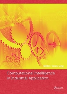 Computational Intelligence in Industrial Application - Yanglv Ling