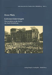 Lebenserinnerungen - Ernst Walz; Rudolf Benl