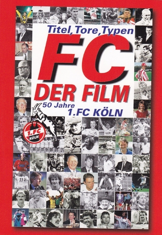 FC - Der Film. Titel, Tore, Typen