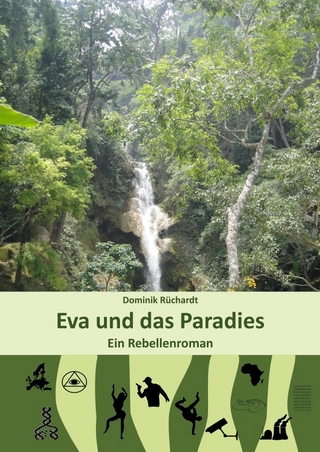 Eva und das Paradies - Dominik Rüchardt