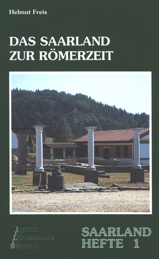 Das Saarland zur Römerzeit - Helmut Freis