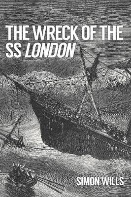 Wreck of the SS London -  Simon Wills