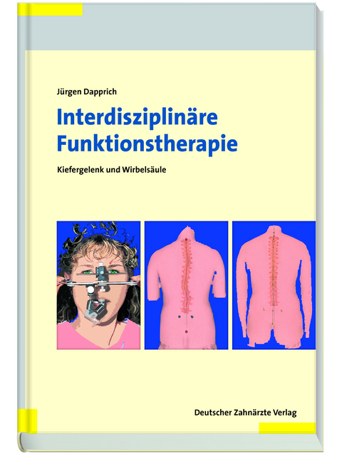 Interdisziplinäre Funktionstherapie - Jürgen Dapprich