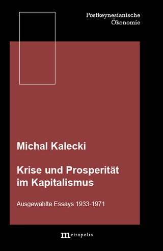 Krise und Prosperität im Kapitalismus - Michal Kalecki; Kazimierz Laski; Josef Pöschl