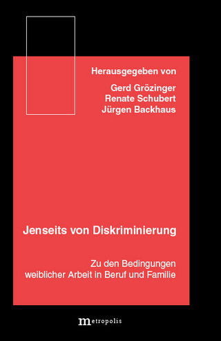 Jenseits von Diskriminierung - Gerd Grözinger; Renate Schubert; Jürgen Backhaus