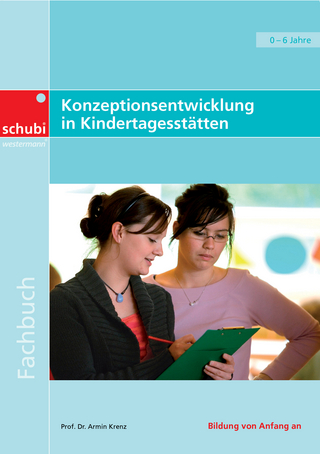 Konzeptionsentwicklung in Kindertagesstätten - Armin Krenz