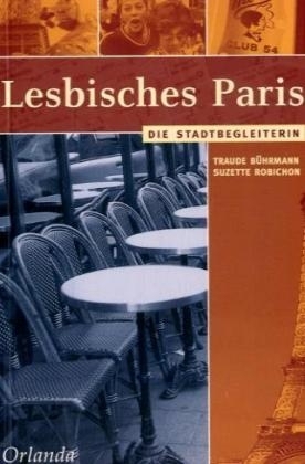 Lesbisches Paris - Traude Bührmann; Suzette Robichon