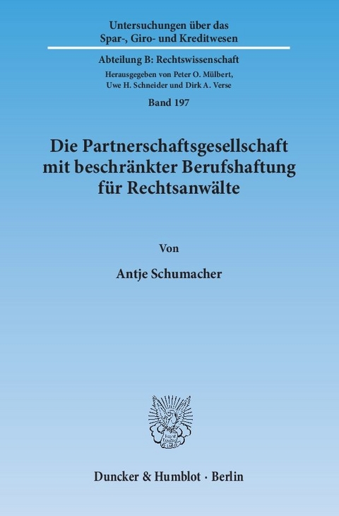 Die Partnerschaftsgesellschaft mit beschränkter Berufshaftung für Rechtsanwälte. - Antje Schumacher