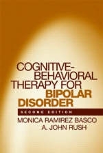 Cognitive-Behavioral Therapy for Bipolar Disorder -  Monica Ramirez Basco,  A. John Rush