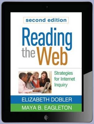 Reading the Web, Second Edition -  Elizabeth Dobler,  Maya B. Eagleton