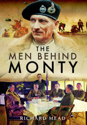 Men Behind Monty - Richard Mead