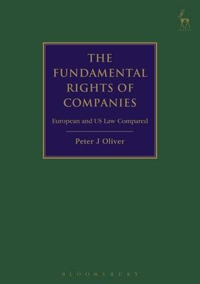 The Fundamental Rights of Companies - Professor Peter J Oliver