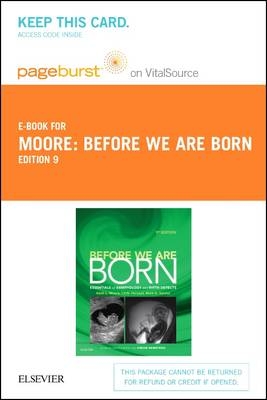 Before We Are Born - Elsevier eBook on VitalSource (Retail Access Card) - Keith L. Moore, T. V. N. Persaud, Mark G. Torchia