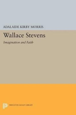 Wallace Stevens - Adalaide Kirby Morris; Robert Buttel