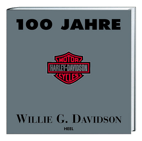 100 Jahre Harley-Davidson - Willie G. Davidson