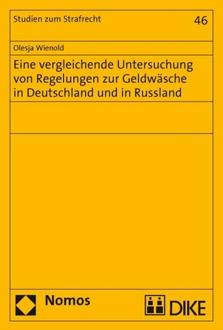 Regelungen zur Geldwäsche in Deutschland und in Russland - Olesya Wienold