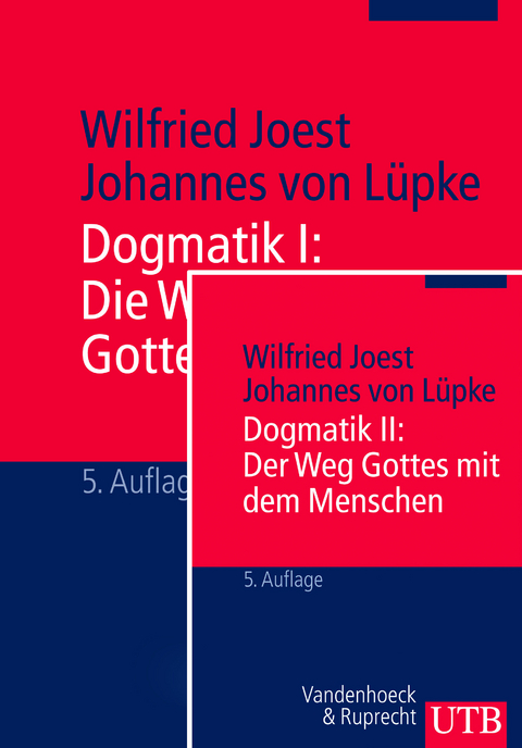 Dogmatik I + II - Wilfried Joest, Johannes von Lüpke
