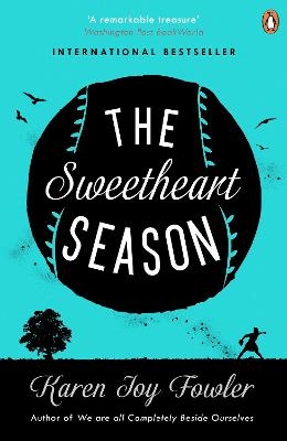 The Sweetheart Season - Karen Joy Fowler