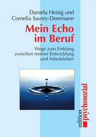 Mein Echo im Beruf - Daniela Heisig; Cornelia Savory-Deermann