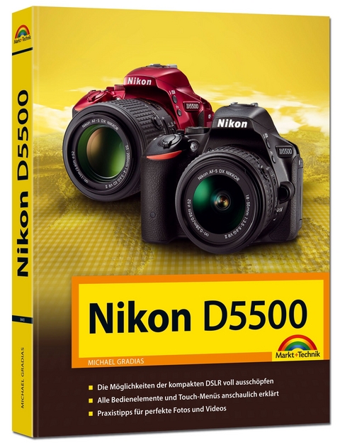 Nikon D5500 Handbuch - Michael Gradias