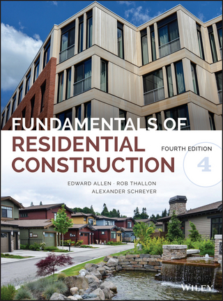 Fundamentals of Residential Construction - Edward Allen; Rob Thallon; Alexander C. Schreyer