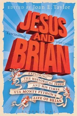Jesus and Brian - Professor Joan E. Taylor