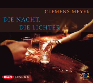 Die Nacht, die Lichter - Clemens Meyer; Michael Hansonis