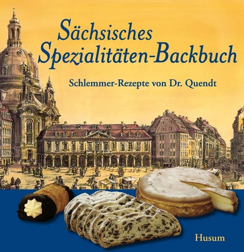 Sächsisches Spezialitäten-Backbuch - Jürgen Helfricht