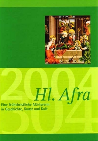 Jahrbuch des Vereins für Augsburger Bistumsgeschichte / Hl. Afra - Eine frühchristliche Märtyrerin in Geschichte, Kunst und Kult - Manfred Weitlauff; Melanie Thierbach