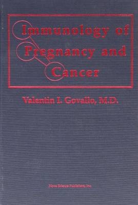 Immunology of Pregnancy & Cancer - Valentin M D Govallo