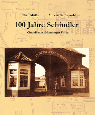 100 Jahre Schindler - Theo Müller; Annette Schlapkohl