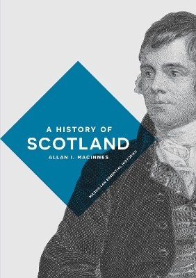 A History of Scotland - Allan I. MacInnes
