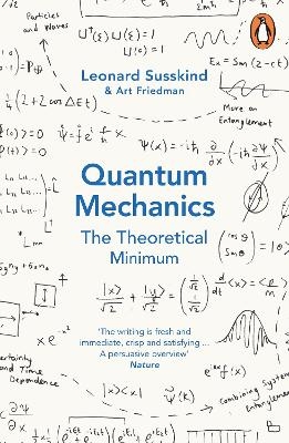 Quantum Mechanics: The Theoretical Minimum - Leonard Susskind, Art Friedman