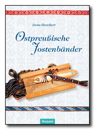 Ostpreußische Jostenbänder - Irene Burchert