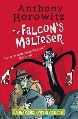 Diamond Brothers in The Falcon's Malteser - ANTHONY HOROWITZ