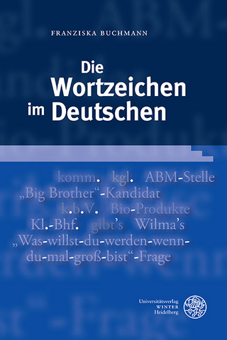 Die Wortzeichen im Deutschen - Franziska Buchmann