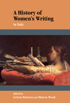 A History of Women's Writing in Italy - Letizia Panizza; Sharon Wood