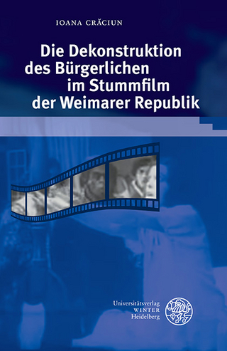 Die Dekonstruktion des Bürgerlichen im Stummfilm der Weimarer Republik - Ioana Cr?ciun